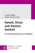 Charlotte Magin, Helmut Schwier - Kanzel, Kreuz und Kamera konkret