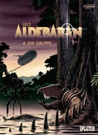 Leo, Leo - Aldebaran - Die Gruppe