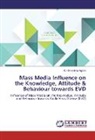 Winifredstella Agbim - Mass Media Influence on the Knowledge, Attitude & Behaviour towards EVD