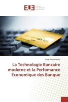 Aimé Muyombano - La Technologie Bancaire moderne et la Perfomance Economique des Banque