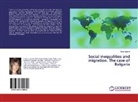 Irena Zareva - Social inequalities and migration. The case of Bulgaria