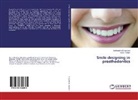 Sudhansh Srivastava, Sudhanshu Srivastava, Amrit Tandan - Smile designing in prosthodontics