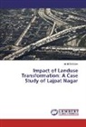 Akhil Chhibber - Impact of Landuse Transformation: A Case Study of Lajpat Nagar