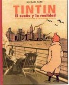 Michael Farr - Tintín, el sueño y la realidad