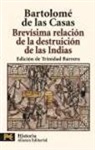 Bartolomé De Las Casas - Brevísima relación de la destrución de las Indias