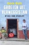 Derk Bolt - Groeten uit Verweggistan