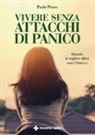 Paolo Penco - Vivere senza attacchi di panico