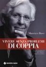 Maurizio Bossi - Vivere senza problemi di coppia