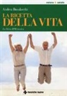 Andrea Busalacchi - La ricetta della vita. La dieta EPIGenetica