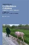 Roberto Marconi - Il collaudatore d'altalene (autismi e artifici letterari). Al figlio unico di Annie Seri e Umberto Piersanti