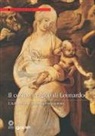 M. Ciatti, D. Parenti, E. Schmidt - Il cosmo magico di Leonardo. L'Adorazione dei Magi restaurata
