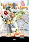 Mia Stella - Le avventure di Zull e Ainhoa. La magia bolle in pentola
