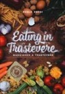 Paolo Brogi - Eating in Trastevere-Mangiando a Trastevere. Ediz. italiana e inglese