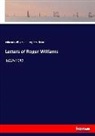 John Russel Bartlett, John Russell Bartlett, Roger Williams - Letters of Roger Williams