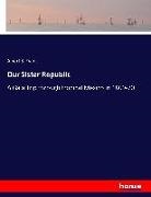 Albert S Evans, Albert S. Evans - Our Sister Republic