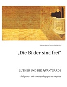 Mertin, Mertin, Andreas Mertin, Evelin Valtink, Eveline Valtink - Die Bilder sind frei