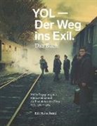 Edi Hubschmid - YOL - Der Weg ins Exil. Das Buch