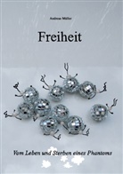 Andreas Müller - Freiheit