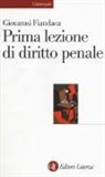 Giovanni Fiandaca - Prima lezione di diritto penale