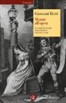 Giovanni Bietti - Mozart all'opera. Le nozze di Figaro. Don Giovanni. Così fan tutte
