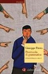 Giuseppe Patota - Prontuario di grammatica. L'italiano dalla A alla Z
