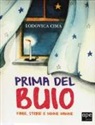 Lodovica Cima, S. O. Colombo - Prima del buio. Fiabe, storie e ninne nanne