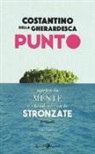 Costantino Della Gherardesca, C. Fanelli - Punto. Aprire la mente e chiudere con le stronzate