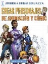 Josiah Brooks - Aprende a dibujar con Jazza : cómo crear personajes de cómic y animación
