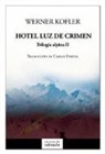 Werner Kofler - Hotel Luz de crimen
