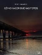Fructuoso Navarro Ros - Cómo hacer buenas fotos