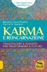 Elizabeth C. Prophet, Patricia R. Spadaro - Karma e reincarnazione