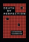 Katherine Haennicke - Death by Perfection
