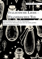 Joh.R.M. Christl, Joh R M Christl, Joh. R. M. Christl, Joh.R.M. Christl - Italienische Liebe � Französischer Tod