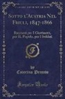Caterina Percoto - Sotto l'Austria Nel Friuli, 1847-1866