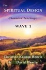 Christine Kromm Henrie, David Henrie, David J Henrie - The Spiritual Design