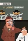 Arturo Sánchez Ciriza - Los ladrones de cerebros