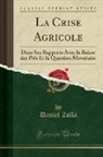 Daniel Zolla - La Crise Agricole