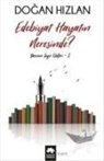 Dogan Hizlan - Edebiyat Hayatin Neresinde