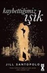 Jill Santopolo - Kaybettigimiz Isik