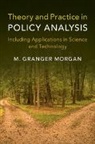 Granger Morgan, Granger (Carnegie Mellon University Morgan, M. Granger Morgan, M. Granger (Carnegie Mellon University Morgan - Theory and Practice in Policy Analysis