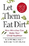 Marie-Claire Arrieta, Arrieta Marie-Claire, B Finlay, B. Finlay, B. Arrieta Finlay, Finlay B. - Let Them Eat Dirt