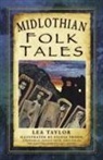 LEA TAYLOR, Sylvia Troon - MIDLOTHIAN FOLK TALES