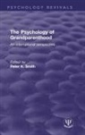 Peter K. Smith, Peter K Smith, Peter K. Smith - Psychology of Grandparenthood