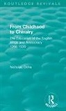 Orme, Nicholas Orme - From Childhood to Chivalry