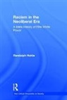 Randolph Hohle, Randolph (Suny Fredonia Hohle, Hohle Randolph - Racism in the Neoliberal Era