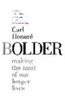 Carl Honore, Carl Honore, Carl Honoré - Bolder