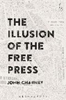 Dr John (Pontificia Universidad Catolica de Valparaiso Charney, John Charney, John (Pontificia Universidad Catolica De Charney, John (Pontificia Universidad Catolica de Valparaiso Charney - The Illusion of the Free Press