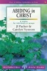 Carolyn (Author) Nystrom, J I Packer &amp; Carolyn Nystrom, J I (Author) Packer, PACKER JI NYSTROM - Abiding in Christ (Lifebuilder Study Guides)