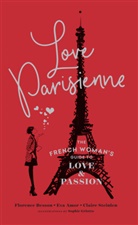 Eva Amor, Florence Besson, Florence Amor Besson, Claire Steinlen - Love Parisienne