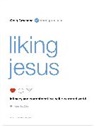 Craig Groeschel, GROESCHEL CRAIG - Liking Jesus
